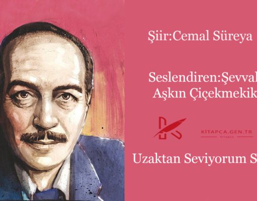 Cemal Süreya Uzaktan Seviyorum Seni uzaktan seviyorum seni
