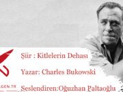 Charles Bukowski Kitlelerin Dehası Charles Bukowski Kitlelerin Dehası
