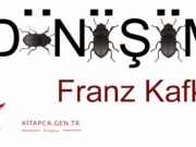 Franz Kafka “Dönüşüm” Kitap İncelemesi Franz Kafka "Dönüşüm" Kitap İncelemesi