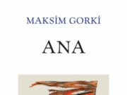 Maksim Gorki Ana Kitap İncelemesi Maksim Gorki Ana Kitap İncelemesi